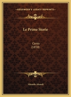 Le Prime Storie: Canto (1858) 1162137533 Book Cover