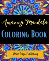 Amazing Mandala Coloring Book: Coloring Book For Adults: 48 Floral Mandalas: Calming and Stress Relieving Mandala Designs for Adults Relaxation Paperback – Coloring Book B09T36CB28 Book Cover
