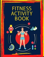 FITNESS Activity Book: Brain Activities and Coloring book for Brain Health with Fun and Relaxing B08ZQDJKPW Book Cover