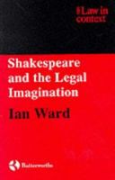 Shakespeare and the Legal Imagination (Law in Context) 040698803X Book Cover