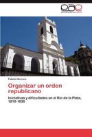 Organizar Un Orden Republicano 3659043060 Book Cover