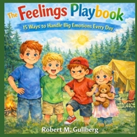 The Feelings Playbook: 15 Ways to Handle Big Emotions Every Day B0GXFCZRGD Book Cover