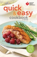 American Heart Association Quick & Easy Cookbook: More Than 200 Healthful Recipes You Can Make in Minutes 0609808621 Book Cover