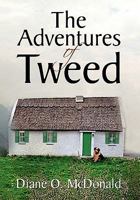 The Adventures of Tweed 1453517006 Book Cover