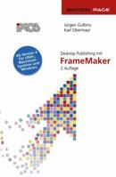 Desktop Publishing Mit FrameMaker: Version 6 & 7 Fur Windows, Mac OS Und Unix 3540566430 Book Cover