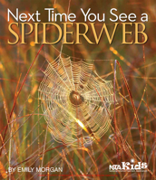 Next Time You See a Spiderweb 1938946340 Book Cover