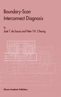 Boundary-Scan Interconnect Diagnosis (Frontiers in Electronic Testing) 1441948872 Book Cover