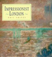 Impressionist London 1558595678 Book Cover