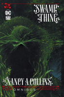 Swamp Thing by Nancy A. Collins Omnibus (New Edition) 1779529473 Book Cover