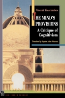 The Mind's Provisions: A Critique of Cognitivism: A Critique of Cognitivism 0691146667 Book Cover