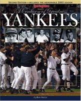 The Yankees : A Century of Greatness 0892047569 Book Cover