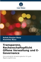 Transparenz, Rechenschaftspflicht Offene Verwaltung und E-Governance: Eine veränderte Verwaltungskultur für gute Regierungsführung 6204138715 Book Cover