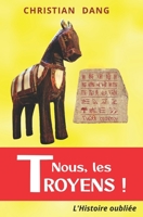Nous, les Troyens ! 295868072X Book Cover
