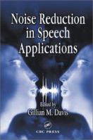Noise Reduction in Speech Applications 0849309492 Book Cover