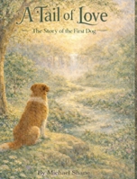 A Tail of Love: The Story of the First Dog B0GT8NS2G1 Book Cover