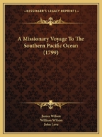 A Missionary Voyage To The Southern Pacific Ocean 1165945827 Book Cover