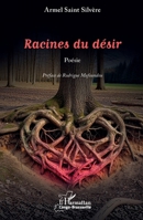 Racines du désir (Harmattan Congo-Brazzaville) (French Edition) 2336601087 Book Cover