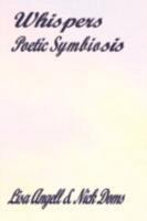 Whispers: Poetic Symbiosis 1438901860 Book Cover