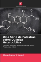 Uma Série de Palestras sobre Química Heterocíclica 6205696509 Book Cover