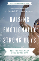 Raising Emotionally Strong Boys: Tools Your Son Can Build on for Life 0764239988 Book Cover