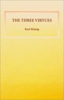 The Three Virtues 1897839103 Book Cover