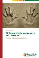 Sintomatologia Depressiva Em Criancas 3639695186 Book Cover