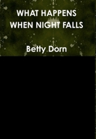 What Happens When Night Falls 1304816036 Book Cover