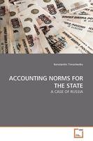 ACCOUNTING NORMS FOR THE STATE: A CASE OF RUSSIA 3639254651 Book Cover