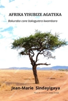 Afrika Yisubize Agateka: Bakuraba cane bakagutera kwambara (Kirundi Edition) 1326813390 Book Cover