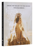 Dolce&gabbana: From the Heart to the Hands 084783977X Book Cover