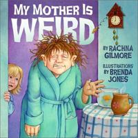 My Mother Is Weird 0920304834 Book Cover