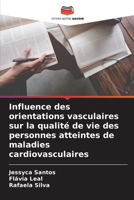 Influence des orientations vasculaires sur la qualité de vie des personnes atteintes de maladies cardiovasculaires 6206114309 Book Cover