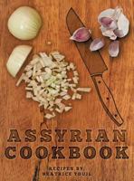 Assyrian Cookbook 0957589212 Book Cover