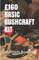 £160 BASIC BUSHCRAFT KIT 1719854904 Book Cover