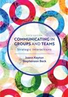 Communicating in Groups and Teams: Strategic Interactions 1516519280 Book Cover