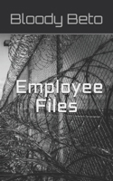 Bloody Beto: Employee Files B099BYQ2MZ Book Cover