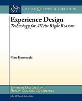 Experience Design: Technology for All the Right Reasons 1608450473 Book Cover