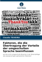 Faktoren, die die Übertragung der Vorteile der umgeschulten Sprache beeinflussen (German Edition) 6208253306 Book Cover