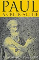 Paul: A Critical Life 0192853422 Book Cover