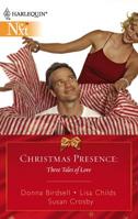 Christmas Presence: Three Stories Of Love : Christmas Presence\Secret Santa\You're All I Want For Christmas 0373881479 Book Cover
