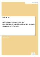 Beschwerdemanagement ALS Qualitatssicherungsmassnahme Am Beispiel Ambulanter Altenhilfe 3838652134 Book Cover