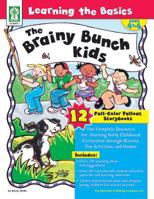Learning the Basics–The Brainy Bunch Kids, Grades PK - 1 1602680183 Book Cover