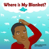 Where is My Blanket? B08LNR9GXX Book Cover