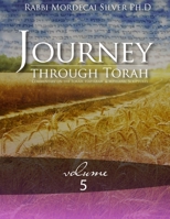 Journey Through Torah Volume 5 B08K41YCYV Book Cover