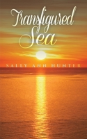 Transfigured Sea 1786292009 Book Cover