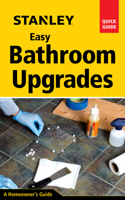 Stanley Easy Bathroom Upgrades 1631863584 Book Cover