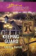Keeping Guard 037367452X Book Cover
