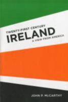 Twenty-First Century Ireland: A View from America 1936320495 Book Cover