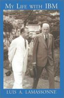 My Life With IBM 188370765X Book Cover