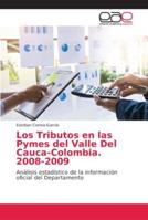 Los Tributos en las Pymes del Valle Del Cauca-Colombia. 2008-2009 6202146915 Book Cover